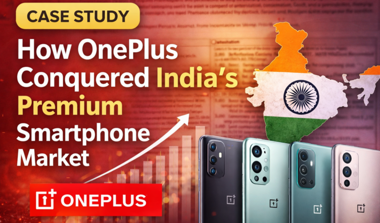 How OnePlus Conquered India’s Premium Smartphone Market: Complete Case Study