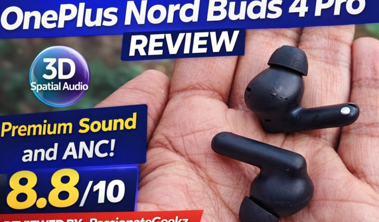 OnePlus Nord Buds 4 Pro Review: Punching Above Its Price